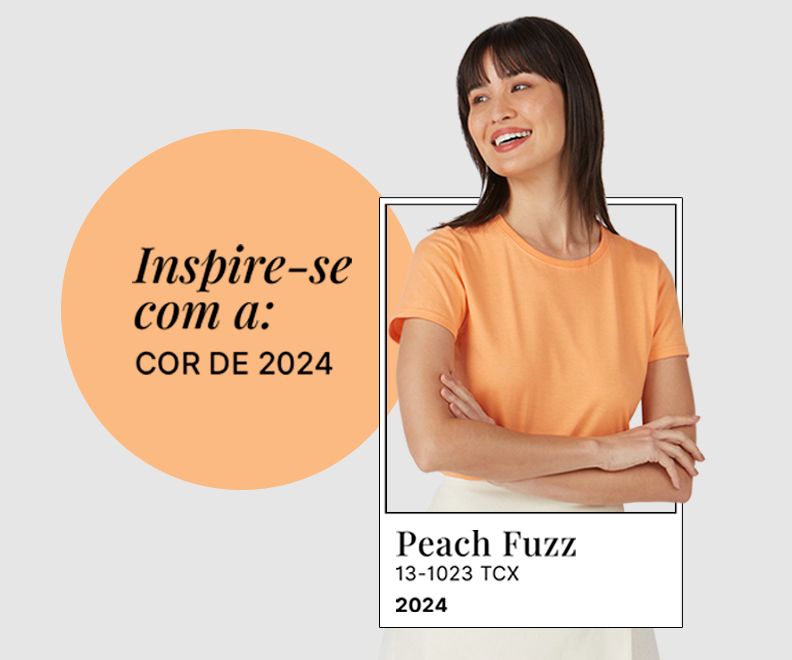 Mulher branca de cabelo curto usando blusa básica na cor peach fuzz. Na esquerda, texto "Inspire-se com a: cor de 2024".